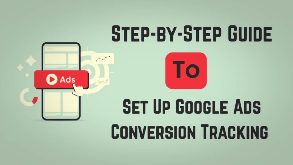 google ads conversion tracking setup